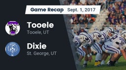 Recap: Tooele  vs. Dixie  2017