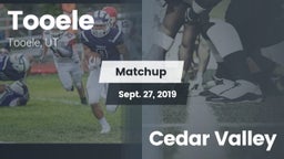 Matchup: Tooele  vs. Cedar Valley  2019