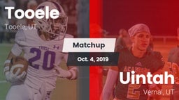 Matchup: Tooele  vs. Uintah  2019