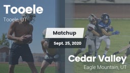 Matchup: Tooele  vs. Cedar Valley  2020