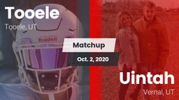 Matchup: Tooele  vs. Uintah  2020