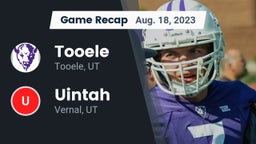 Recap: Tooele  vs. Uintah  2023