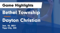 Bethel Township  vs Dayton Christian  Game Highlights - Jan. 18, 2021