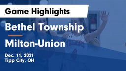 Bethel Township  vs Milton-Union  Game Highlights - Dec. 11, 2021