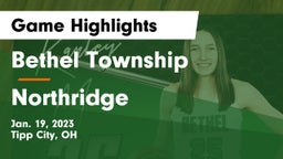 Bethel Township  vs Northridge  Game Highlights - Jan. 19, 2023