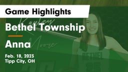 Bethel Township  vs Anna  Game Highlights - Feb. 18, 2023