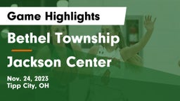 Bethel Township  vs Jackson Center  Game Highlights - Nov. 24, 2023