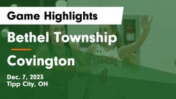 Bethel Township  vs Covington  Game Highlights - Dec. 7, 2023