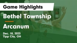 Bethel Township  vs Arcanum  Game Highlights - Dec. 18, 2023