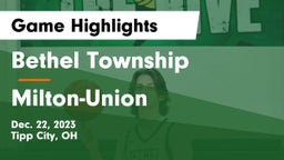 Bethel Township  vs Milton-Union  Game Highlights - Dec. 22, 2023