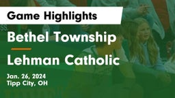 Bethel Township  vs Lehman Catholic  Game Highlights - Jan. 26, 2024