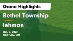 Bethel Township  vs lehman Game Highlights - Oct. 7, 2022