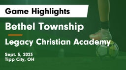 Bethel Township  vs Legacy Christian Academy Game Highlights - Sept. 5, 2023