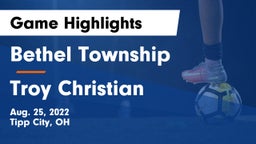 Bethel Township  vs Troy Christian  Game Highlights - Aug. 25, 2022