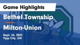 Bethel Township  vs Milton-Union  Game Highlights - Sept. 26, 2022