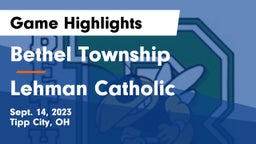 Bethel Township  vs Lehman Catholic  Game Highlights - Sept. 14, 2023