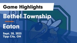 Bethel Township  vs Eaton  Game Highlights - Sept. 28, 2023