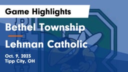 Bethel Township  vs Lehman Catholic  Game Highlights - Oct. 9, 2023