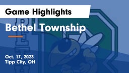 Bethel Township  Game Highlights - Oct. 17, 2023