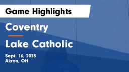 Coventry  vs Lake Catholic  Game Highlights - Sept. 16, 2023