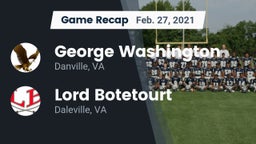 Recap: George Washington  vs. Lord Botetourt  2021