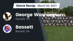 Recap: George Washington  vs. Bassett  2021