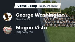 Recap: George Washington  vs. Magna Vista  2023