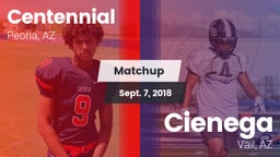 Matchup: Centennial High vs. Cienega  2018