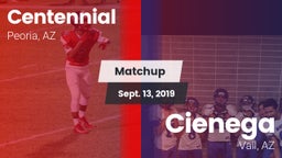 Matchup: Centennial High vs. Cienega  2019