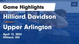 Hilliard Davidson  vs Upper Arlington  Game Highlights - April 12, 2024
