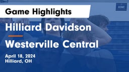 Hilliard Davidson  vs Westerville Central  Game Highlights - April 18, 2024