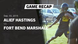 Recap: Alief Hastings  vs. Fort Bend Marshall  2015