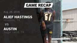 Recap: Alief Hastings  vs. Austin  2016