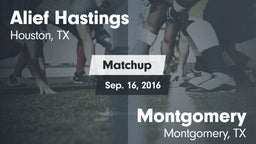 Matchup: Alief Hastings vs. Montgomery  2016