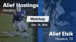 Matchup: Alief Hastings vs. Alief Elsik  2016