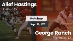 Matchup: Alief Hastings vs. George Ranch  2017