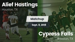 Matchup: Alief Hastings vs. Cypress Falls  2018