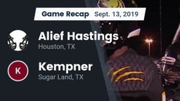 Recap: Alief Hastings  vs. Kempner  2019