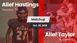 Matchup: Alief Hastings vs. Alief Taylor  2019