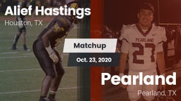 Matchup: Alief Hastings vs. Pearland  2020