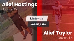 Matchup: Alief Hastings vs. Alief Taylor  2020