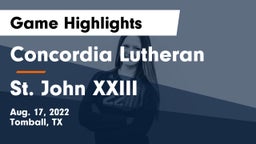Concordia Lutheran  vs St. John XXIII  Game Highlights - Aug. 17, 2022