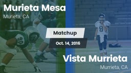 Matchup: Murrieta Mesa High vs. Vista Murrieta  2016