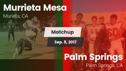 Matchup: Murrieta Mesa High vs. Palm Springs  2017