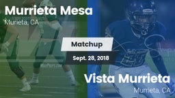 Matchup: Murrieta Mesa High vs. Vista Murrieta  2018