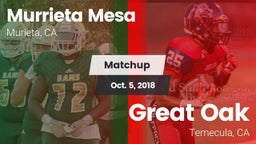 Matchup: Murrieta Mesa High vs. Great Oak  2018