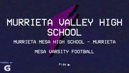 Murrieta Mesa football highlights Murrieta Valley High School