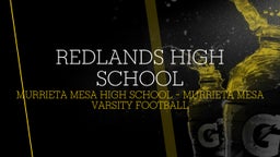 Murrieta Mesa football highlights Redlands High School