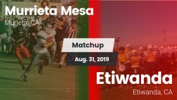 Matchup: Murrieta Mesa High vs. Etiwanda  2019