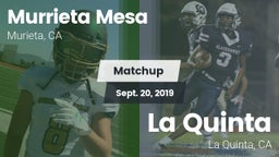 Matchup: Murrieta Mesa High vs. La Quinta  2019